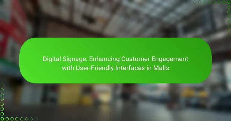 Digital Signage: Enhancing Customer Engagement with User-Friendly Interfaces in Malls