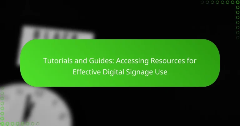 Tutorials and Guides: Accessing Resources for Effective Digital Signage Use