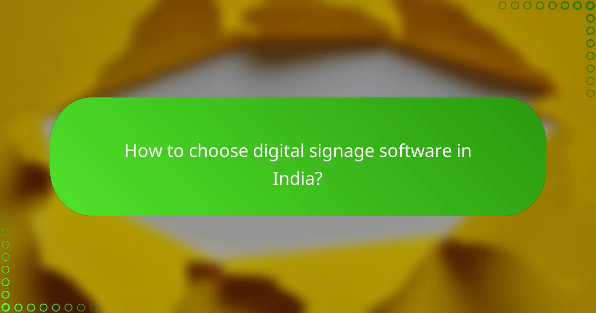 How to choose digital signage software in India?