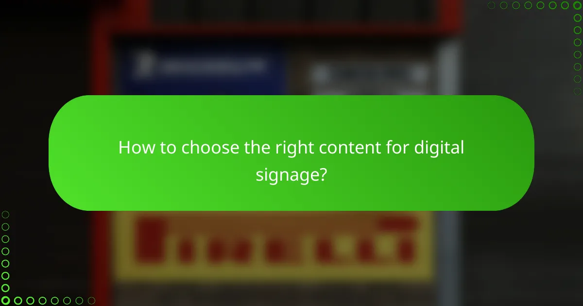 How to choose the right content for digital signage?
