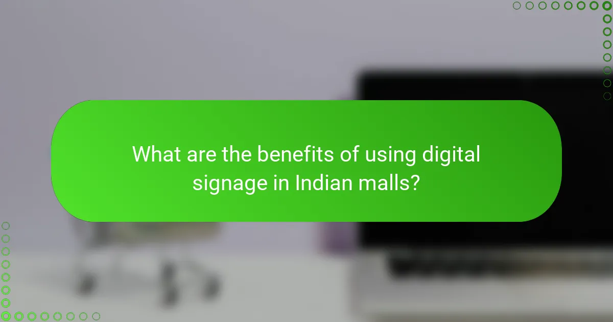 What are the benefits of using digital signage in Indian malls?