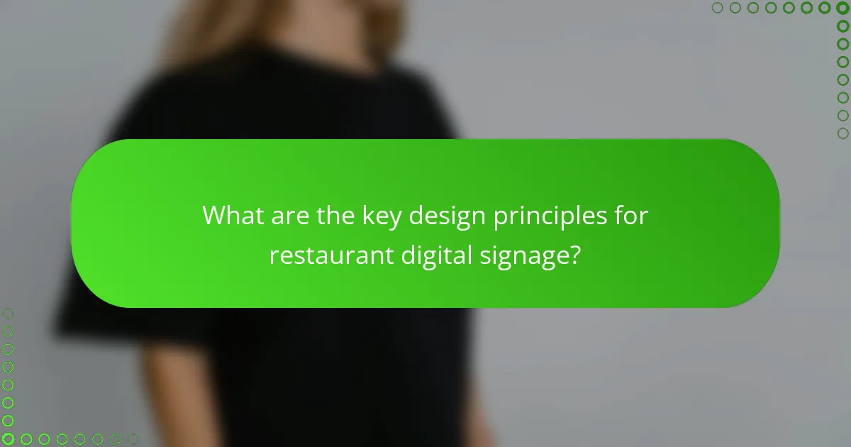 What are the key design principles for restaurant digital signage?